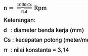 Kecepatan Putaran Spindel (Spindle Speed) Ditentukan Berdasarkan